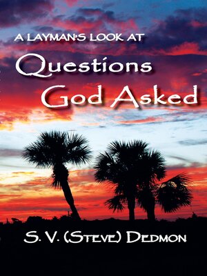 cover image of A Layman's Look at Questions God Asked